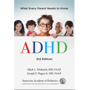 ADHD What Every Parent Needs to Know